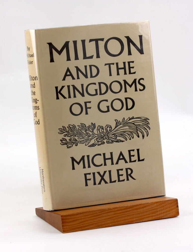 MILTON AND THE KINGDOMS OF GOD | Michael Fixler