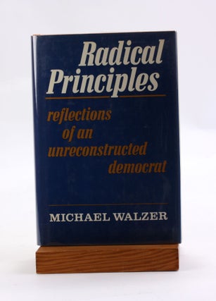 Item #3615 Radical Principles. Michael Walzer