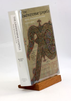 Item #3628 The Lindisfarne Gospels: Society, Spirituality, and the Scribe. Michelle P. Brown