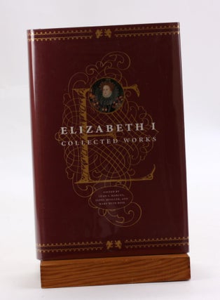 Item #3659 Elizabeth I: Collected Works. Elizabeth I