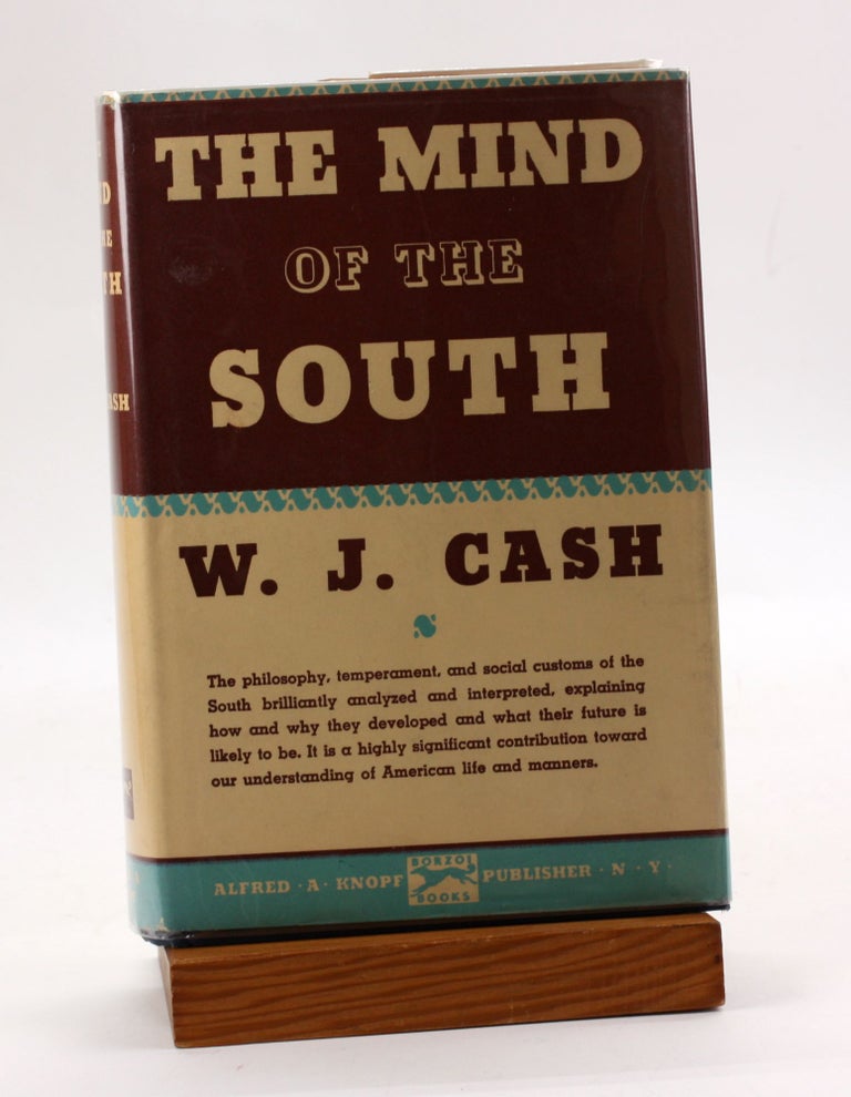 Item #3668 THE MIND OF THE SOUTH. W. J. Cash.