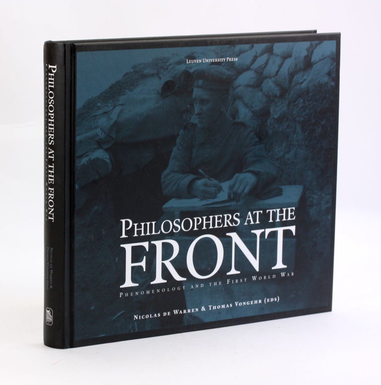 Item #3703 Philosophers at the Front: Phenomenology and the First World War