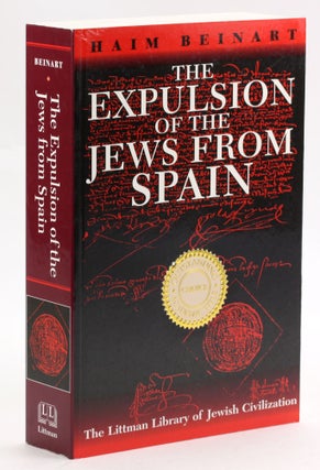 Item #3731 Expulsion of the Jews from Spain (The Littman Library Of Jewish Civilization). Haim...