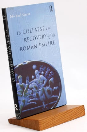 Item #3741 Collapse and Recovery of the Roman Empire (Routledge Key Guides). Michael Grant