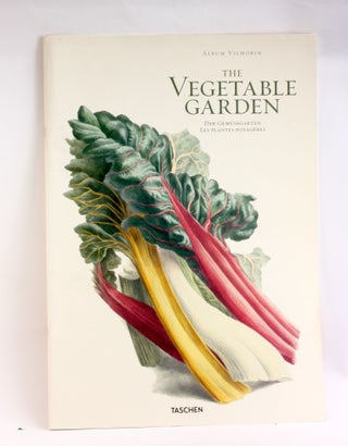 Item #3767 Vilmorin: The Vegetable Garden. Werner Dressendorfer
