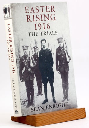Item #3794 EASTER RISING 1916: The Trials. Seán Enright