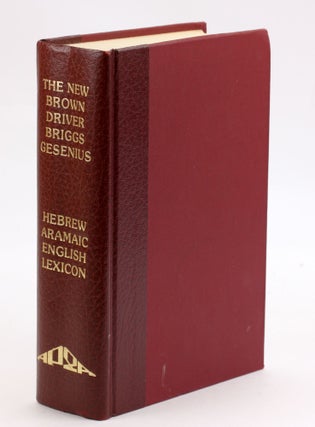 Item #3817 THE NEW BROWN - DRIVER - BRIGGS - GESENIUS Hebrew And English Lexicon Of The Old...
