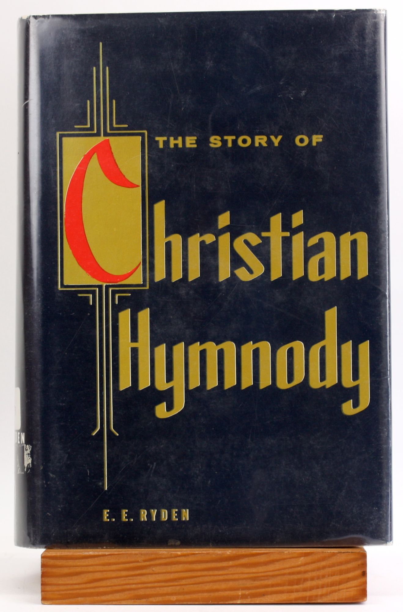 THE STORY OF CHRISTIAN HYMNODY | Ernest Edwin Ryden