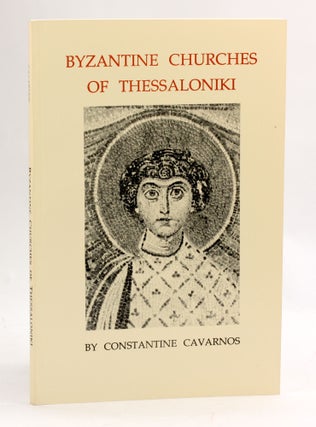 Item #3915 BYZANTINE CHURCHES OF THESSALONIKI. Constantine Cavarnos