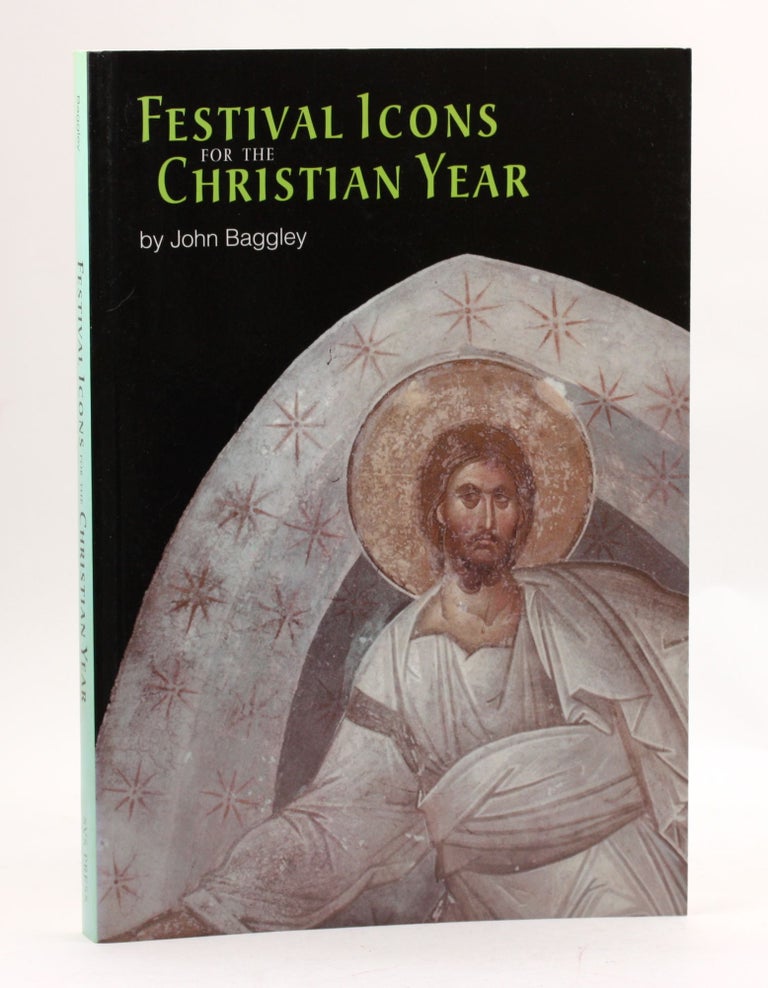 Item #3937 FESTIVAL ICONS FOR THE CHRISTIAN YEAR. John Baggley.