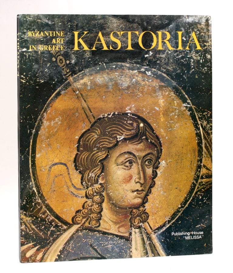 Item #3957 Kastoria (Byzantine Art in Greece). Nano Chatzidakis.