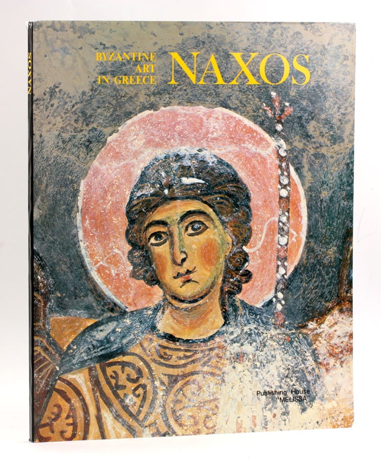 Item #3960 Naxos (Byzantine Art in Greece). Nano Chatzidakis.