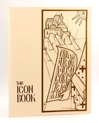 Item #3964 THE ICON BOOK: A Study of the Liturgical Art of the Orthodox Church for Children and...