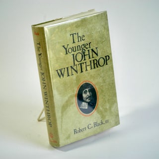 Item #39 THE YOUNGER JOHN WINTHROP. Robert C. III Black