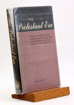 Item #4004 THE PROTESTANT ERA. Paul Tillich, ed James Luther Adams