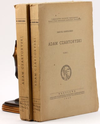 Item #4153 ADAM CZARTORYSKI (Volumes 1 and 2). Marceli Handelsman