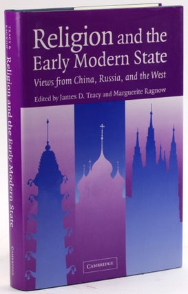 Item #4172 Religion and the Early Modern State: Views from China, Russia, and the West (Studies...