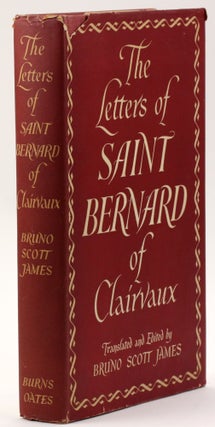 Item #4181 THE LETTERS OF SAINT BERNARD OF CLAIRVAUX. Bernard of Clairvaux, Bruno Scott James, Trans