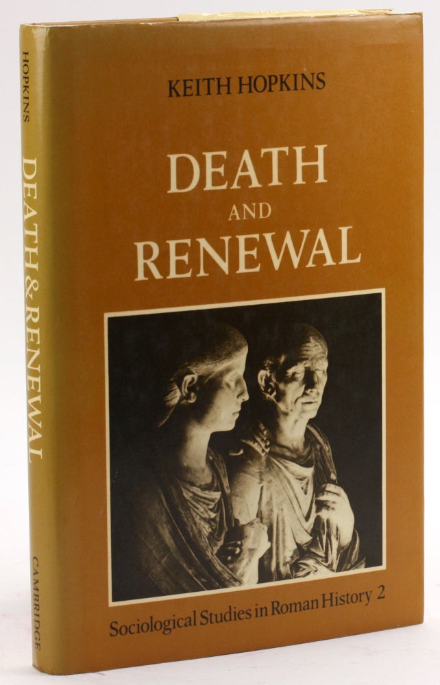 Item #4184 DEATH AND RENEWAL. Keith Hopkins.