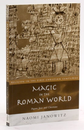 Item #4246 Magic in the Roman World (Religion in the First Christian Centuries). Naomi Janowitz