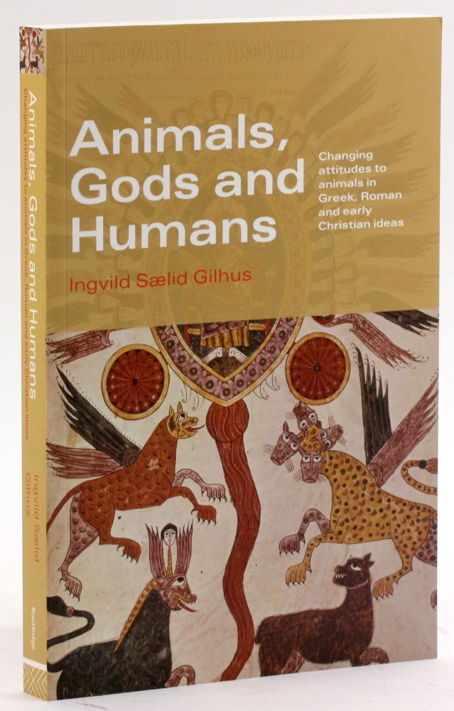 Item #4253 Animals, Gods and Humans. Ingvild Saelid Gilhus.