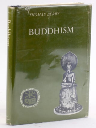 Item #4278 BUDDHISM. Thomas Berry