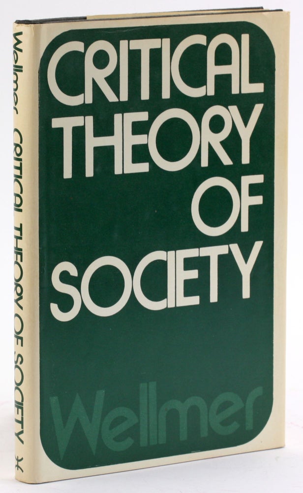 Item #4283 CRITICAL THEORY OF SOCIETY. Albrecht Wellmer.