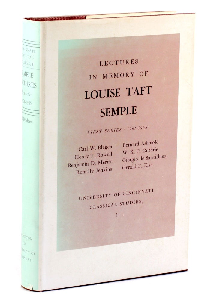 Item #4348 LECTURES IN MEMORY OF LOUISE TAFT SEMPLE: First Series, 1961-1965. D. W. Bradeen, ed, Carl W. Blegen.