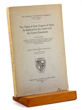 Item #4380 THE TIMES OF SAINT GREGORY OF NYSSA AS REFLECTED IN THE LETTERS AND THE CONTRA...