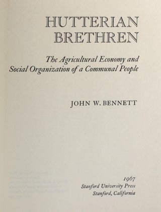 HUTTERIAN BRETHREN: The Agricultural Economy and Social Organization of a Communal People