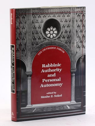 Item #4460 Rabbinic Authority and Personal Autonomy (The Orthodox Forum Series