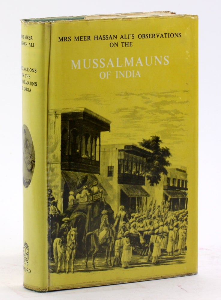 Item #4487 Observations on the Mussulmauns of India. Mrs. B. Mir Hasan Ali.