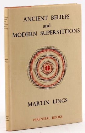 Item #4560 ANCIENT BELIEFS AND MODERN SUPERSTITIONS. Martin Lings