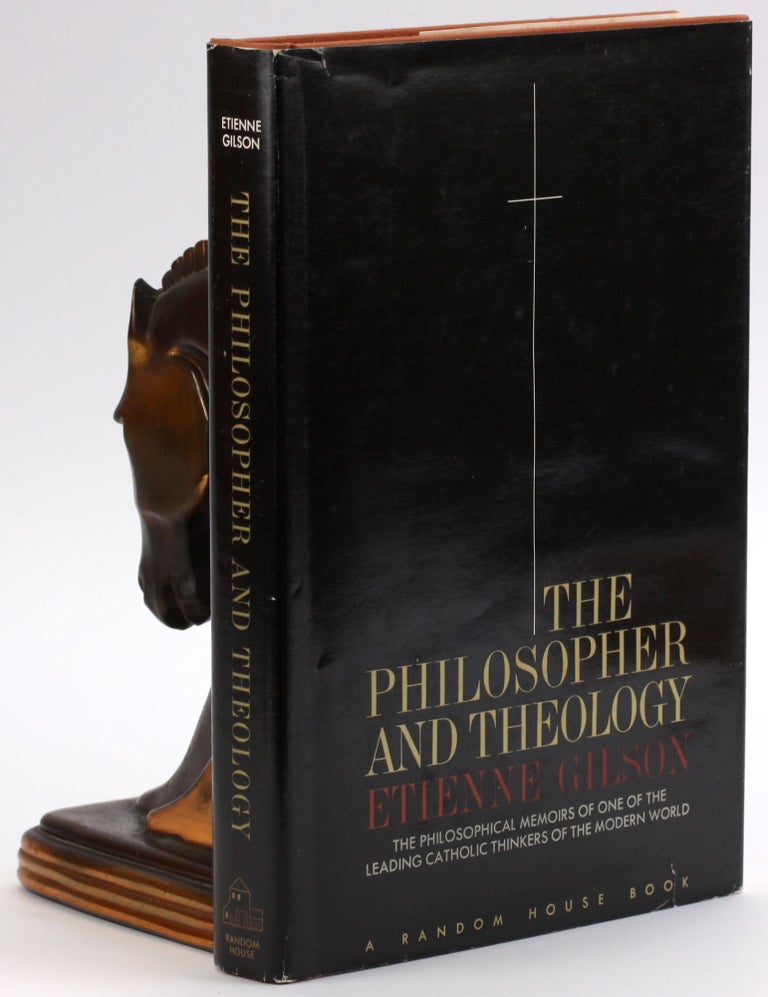 Item #4592 THE PHILOSOPHER AND THEOLOGY. Etienne Gilson.