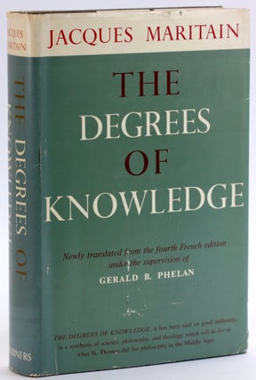 Item #4607 DISTINGUISH TO UNITE, or THE DEGREES OF KNOWLEDGE. Jacques Maritain