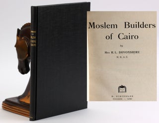 Item #4610 MOSLEM BUILDERS OF CAIRO. R. L. Devonshire