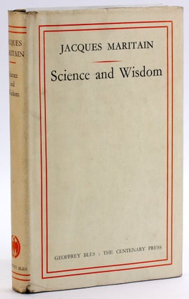 Item #4613 SCIENCE AND WISDOM. Jacques Maritain
