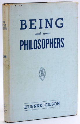 Item #4629 BEING AND SOME PHILOSOPHERS. Etienne Gilson