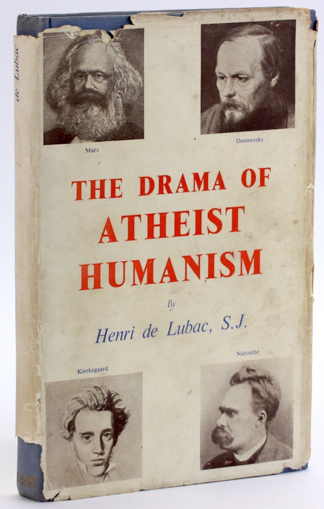Item #4637 THE DRAMA OF ATHEIST HUMANISM. Henri de Lubac.