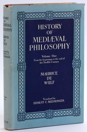 Item #4646 HISTORY OF MEDIAEVAL PHILOSOPHY, Vol. 1: From The Beginnings To The End Of The Twelfth...
