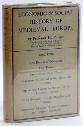 Item #4650 ECONOMIC AND SOCIAL HISTORY OF MEDIEVAL EUROPE. Henri Pirenne, trans I. E. Clegg
