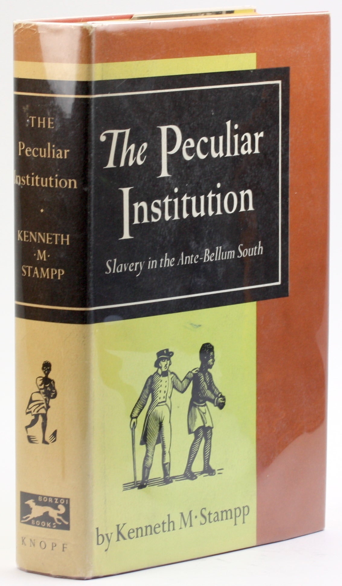 THE PECULIAR INSTITUTION | Kenneth M. Stampp | First Edition