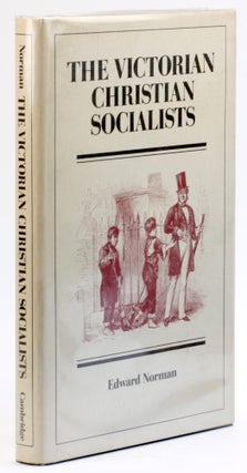Item #4687 The Victorian Christian Socialists. Edward R. Norman