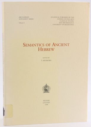 Item #4696 SEMANTIC OF ANCIENT HEBREW. T. Muraoka