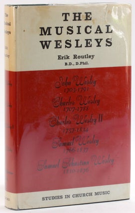 Item #4797 THE MUSICAL WESLEYS. Erik Routley
