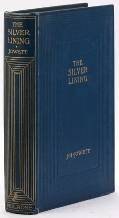 Item #4817 THE SILVER LINING. J. H. Jowett