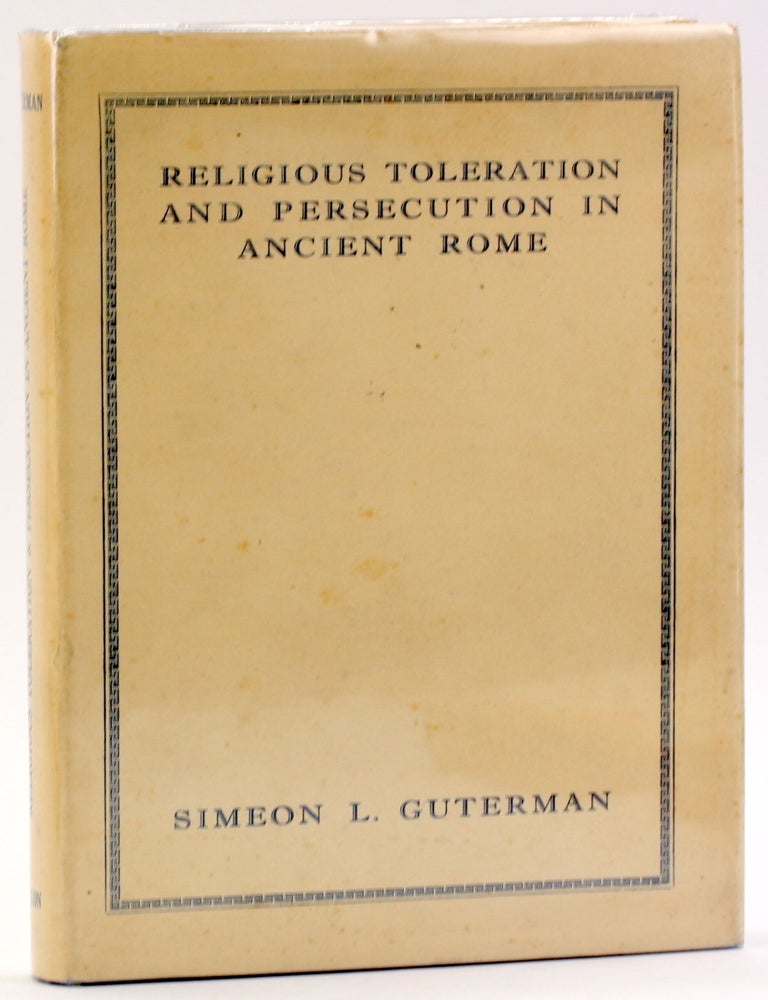 Item #4830 RELIGIOUS TOLERATION AND PERSECUTION. Simeon L. Guterman.
