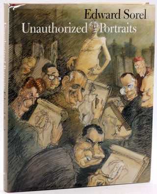 Item #4860 Unauthorized Portraits. Edward Sorel