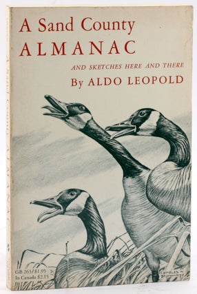 Item #4862 A SAND COUNTY ALMANAC: And Sketches Here and There. Aldo Leopold