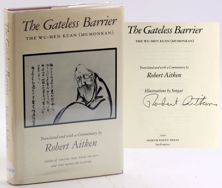 Item #4930 The Gateless Barrier: The Wu-Men Kuan (Mumonkan). Robert Aitken.